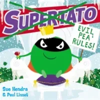 Supertato: Evil Pea Rules (Hendra Sue)(Paperback / softback)
