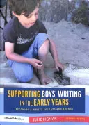 Supporting Boys' Writing in the Early Years: Becoming a Writer In Leaps and Bounds (Cigman Julie)(Paperback)