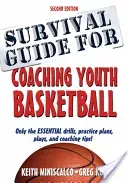 Survival Guide for Coaching Youth Basketball (Miniscalco Keith)(Paperback)