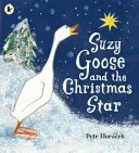 Suzy Goose and the Christmas Star (Horacek Petr)(Paperback / softback)