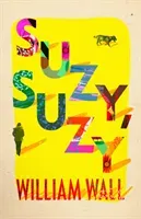 Suzy Suzy (Wall William)(Paperback)
