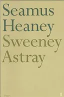 Sweeney Astray (Heaney Seamus)(Paperback / softback)