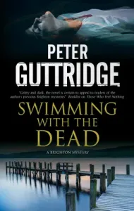 Swimming with the Dead (Guttridge Peter)(Pevná vazba)