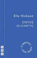Swive [elizabeth] (Hickson Ella)(Paperback)