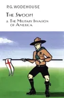 Swoop! & The Military Invasion of America (Wodehouse P.G.)(Pevná vazba)
