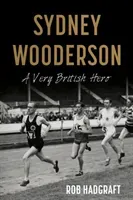 Sydney Wooderson - A Very British Hero (Hadgraft Rob)(Paperback / softback)