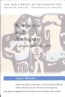 Symbiosis and Ambiguity: A Psychoanalytic Study (Churcher John)(Paperback)
