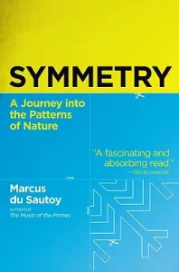 Symmetry: A Journey Into the Patterns of Nature (Du Sautoy Marcus)(Paperback)