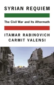 Syrian Requiem: The Civil War and Its Aftermath (Rabinovich Itamar)(Pevná vazba)