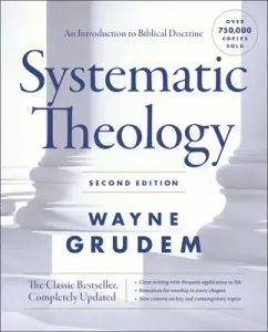 Systematic Theology,: An Introduction to Biblical Doctrine (Grudem Wayne A.)(Pevná vazba)