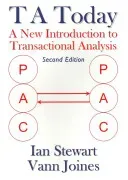T A Today - A New Introduction to Transactional Analysis (Stewart Ian)(Paperback / softback)