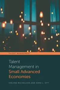 Talent Management in Small Advanced Economies (Michailova Snejina)(Pevná vazba)