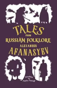 Tales from Russian Folklore: New Translation (Afanasyev Alexander)(Paperback)
