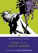 Tales of the Greek Heroes (Green Roger Lancelyn)(Paperback)