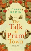 Talk of Pram Town (Nadin Joanna)(Pevná vazba)