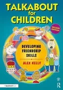 Talkabout for Children 3: Developing Friendship Skills (Kelly Alex)(Paperback)