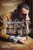 Tamburlaine Must Die (Welsh Louise)(Paperback / softback)