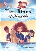 Tara Binns: Vigilant Vet - Band 12/Copper (Rajan Lisa)(Paperback / softback)