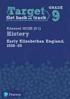 Target Grade 9 Edexcel GCSE (9-1) History Early Elizabethan England, 1558-1588 Workbook(Paperback / softback)