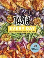 Tasty Every Day - All of the Flavour, None of the Fuss (Tasty)(Pevná vazba)