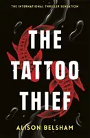 Tattoo Thief (Belsham Alison)(Paperback / softback)