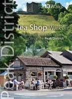 Tea Shop Walks - Walks to the best tea shops and cafes in the Peak District (Dakin Chiz)(Paperback / softback)