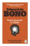 Teach Yourself To Think (de Bono Edward)(Paperback / softback)