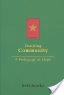 Teaching Community: A Pedagogy of Hope (Hooks Bell)(Paperback)