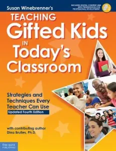 Teaching Gifted Kids in Today's Classroom: Strategies and Techniques Every Teacher Can Use (Winebrenner Susan)(Paperback)