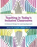 Teaching in Today's Inclusive Classrooms: A Universal Design for Learning Approach (Gargiulo Richard M.)(Paperback)
