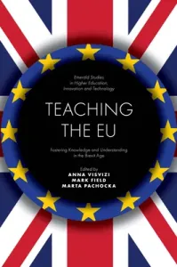 Teaching the Eu: Fostering Knowledge and Understanding in the Brexit Age (Visvizi Anna)(Pevná vazba)