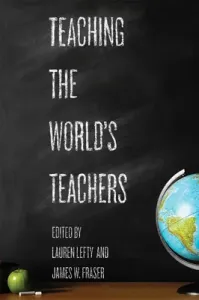 Teaching the World's Teachers (Lefty Lauren)(Pevná vazba)