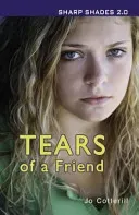 Tears of a Friend (Sharp Shades) (Cotterill Jo)(Paperback / softback)