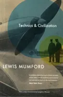 Technics and Civilization (Mumford Lewis)(Paperback)