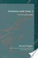 Technics and Time, 1: The Fault of Epimetheus (Stiegler Bernard)(Paperback)
