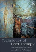 Techniques of Grief Therapy: Assessment and Intervention (Neimeyer Robert a.)(Paperback)