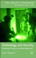 Technology and Security: Governing Threats in the New Millennium (Rappert Brian)(Pevná vazba)