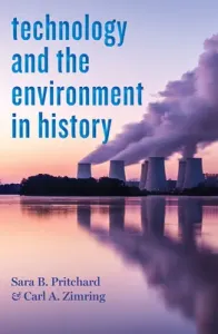 Technology and the Environment in History (Pritchard Sara B.)(Paperback)