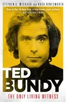 Ted Bundy: The Only Living Witness (Michaud Stephen G.)(Paperback / softback)