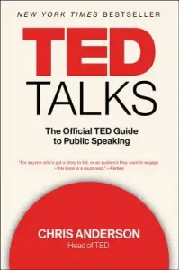 TED Talks: The Official TED Guide to Public Speaking (Anderson Chris)(Paperback)