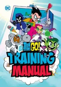 Teen Titans Go! Training Manual (Luper Eric)(Pevná vazba)