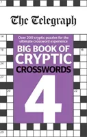 Telegraph Big Book of Cryptic Crosswords 4 (Telegraph Media Group Ltd)(Paperback / softback)