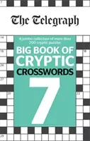 Telegraph Big Book of Cryptic Crosswords 7 (Telegraph Media Group Ltd)(Paperback / softback)