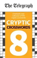 Telegraph Cryptic Crosswords 8 (Telegraph Media Group Ltd)(Paperback / softback)
