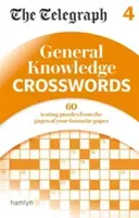 Telegraph: General Knowledge Crosswords 4 (Telegraph Media Group Ltd)(Paperback / softback)
