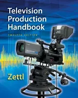 Television Production Handbook, 12th (Zettl Herbert)(Pevná vazba)