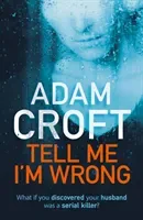 Tell Me I'm Wrong (Croft Adam)(Paperback / softback)