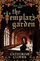 Templar's Garden (Clover Catherine)(Paperback / softback)