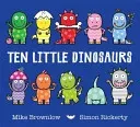 Ten Little Dinosaurs (Brownlow Mike)(Paperback / softback)
