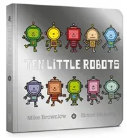 Ten Little Robots Board Book (Brownlow Mike)(Board book)